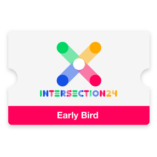 Intersection 24 Conference - Early Bird Ticket