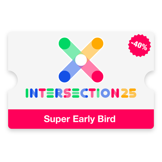 Intersection 25 Conference - Super Early Bird Ticket