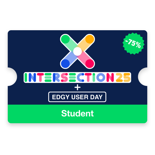 Intersection 25 Conference + EDGY User Day - Student Ticket